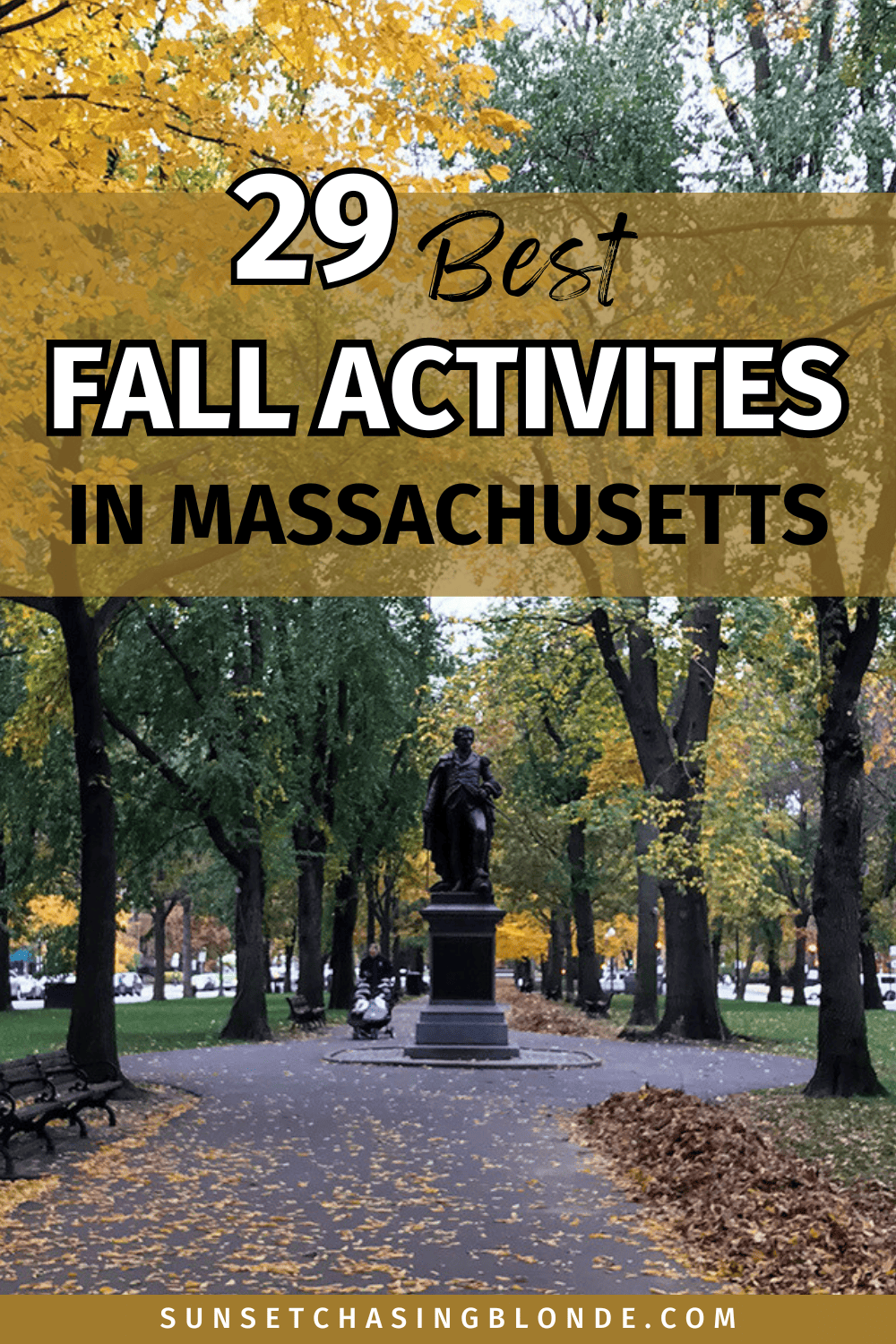 Comm Ave in the fall with overlay text 29 Best Fall Activities in Massachusetts